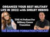 Helpful Tips to Staying Focused & Organized in 2022 with Shelby Hebing