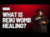 EPISODE 131: What is Reiki Womb Healing? | Carolinasotomayor.com