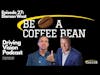 Be A Coffee Bean: Damon West | EP 27 with Sam D'Arc & Mike Van Ryn