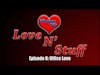Love N Stuff Episode 8: Office Love