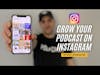 How to Grow Your Podcast on Instagram (for FREE)