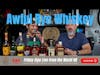 Friday Sips Live: August 5, 2022 - Awful Cream of Kentucky Rye and delicious Deerhammer SiB
