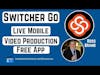Switcher Go App from Switcher Studio