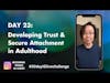 Developing Trust & Secure Attachment as Adult