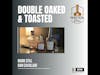 Double Oaked and Toasted Whiskey - It won't save bad bourbon but it can sometimes make for intere...