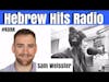 Hebrew Hits: Episode 4- Sam Weissler
