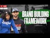 Brand Building Framework (Branding to Monetizing )