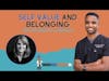 Self Value and Belonging with Dr. Rebecca Lauderdale