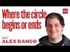 Ep.117 — Alex Danco—Where the Circle Begins, or Ends