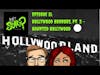 Ain't it Scary? Podcast - Ep. 11: Hollywood Horrors, Pt. 2 - Haunted Hollywood