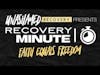 Recovery Minute - Faith equals Freedom