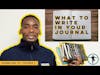 What to Write in Your Journal | Journaling 101 Ep. 2  By The Holistic Motivator