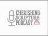 The Actual Temple Site| Cherishing Scripture Podcast
