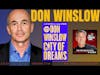 Don Winslow, New York Times bestselling author of City of Dreams