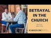 BETRAYAL IN THE CHURCH WITH GUEST JAMES STOKES
