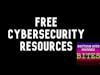 Free Cybersecurity Resources and NIST Framework