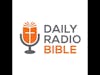 Daily Radio Bible - August 1st, 22