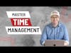 Time Management: Identify Your Bottlenecks and Learn This Foundational Skill