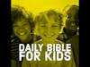 Daily Bible for Kids - May 3rd, 24
