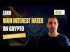 Crypto #15 Earn High Interest Rates on Crypto - Phil Blows