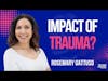 The Impact of Trauma on Mental Health, Interview with Rosemary Gattuso