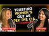 Trusting Women’s Gut As Per the CIA