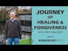 JOURNEY TO HEALING AND FORGIVENESS WITH GUEST PASTOR JOHN SMITH PART 2 S:2 Ep:10