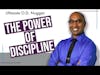 The Power of Discipline | Ultimate O.D. Nugget