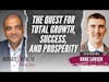 The Quest For Total Growth, Success, And Prosperity - Dane Larsen