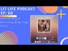 Lit Life Podcast EP 60: Understanding & Overcoming Body Image Issues
