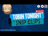 Tobin Tonight Snip Clip: Joel Cassady