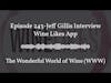 August 04 - Episode 243-Jeff Gillis Interview Wine Likes App - Full - Center Quote 16:9