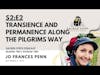 S2:E2  Transience & Permanence Along the Pilgrims' Way | Jo Frances Penn #Pilgrimage #PilgrimsWay