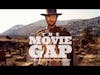 My Mule Don't Like People Laughing: A Fistful of Dollars - The Movie Gap Podcast