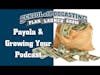 Podcast Payola and Growing Your Audience