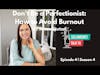 Interview: How to Avoid Burnout: Don't Be a Perfectionist #burnout #selfcare