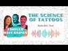 The Science of Tattoos - Human Body Theme