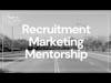 Recruitment Marketing Mentorship | ThinkinCircles Service
