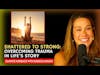Shattered to Strong: Overcoming Trauma in Life's Story