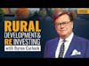 Rural Development and RE Investing