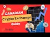 Canadians: Binance & BuyBit are Gone! Here's Your New Crypto Exchange Guide