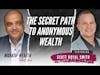 The Secret Path to Anonymous Wealth - Scott Royal Smith