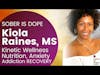 Kiola Raines MS, Pn1: Kinesiology, Nutrition, Fitness, Mental Health, Anxiety, & Addiction Recovery