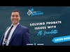 Solving Probate Issues WIth Al Nicoletti