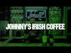 Johnny's Irish Coffee