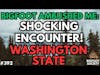 Ambushed by Bigfoot in Washington | Bigfoot Society 392