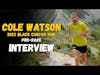 Cole Watson | 2023 Black Canyon 100K Pre-Race Interview