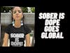 Sober is Dope Podcast Goes Global #short