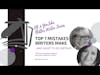 Top 7 Mistakes Writers Make (and what to do instead)