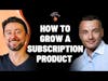 How to grow a subscription business | Yuriy Timen (Grammarly, Canva, Airtable)